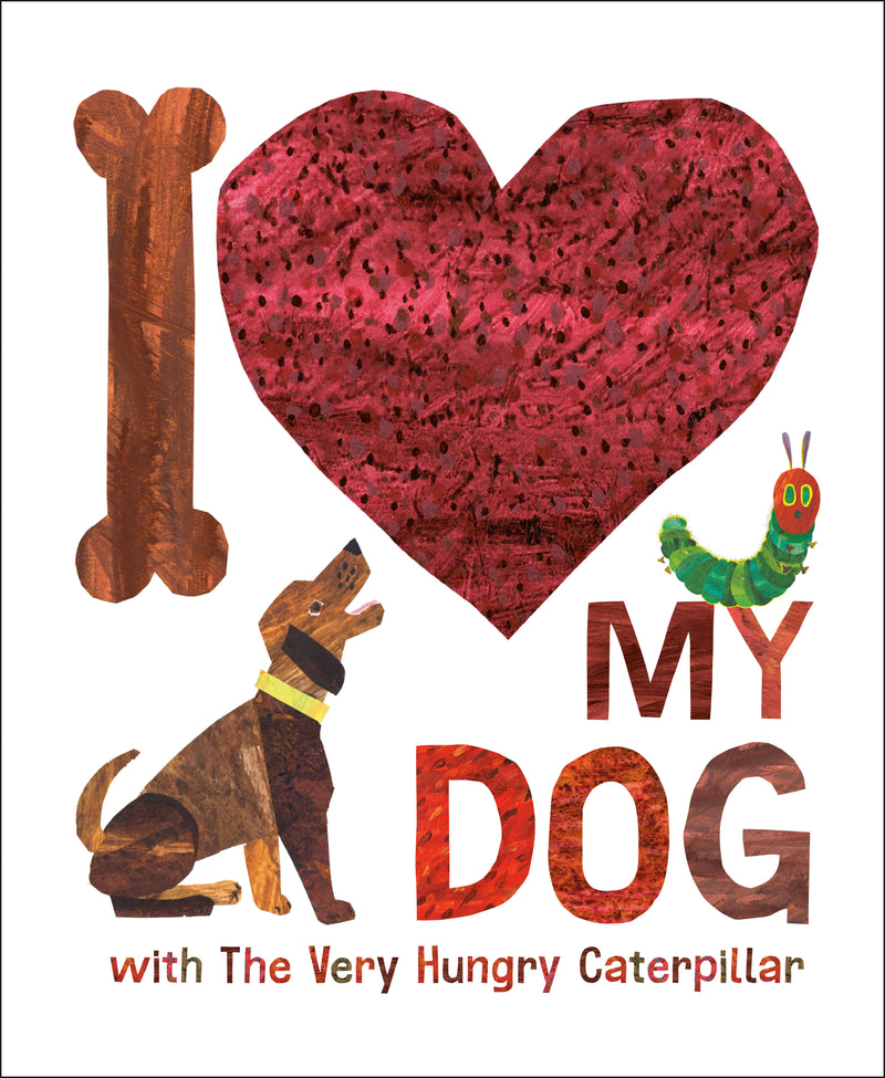 I Love My Dog with The Very Hungry Caterpillar | The World of Eric Carle