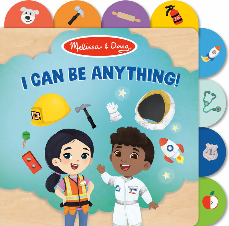 Melissa & Doug: I Can Be Anything!: A Tabbed Board Book