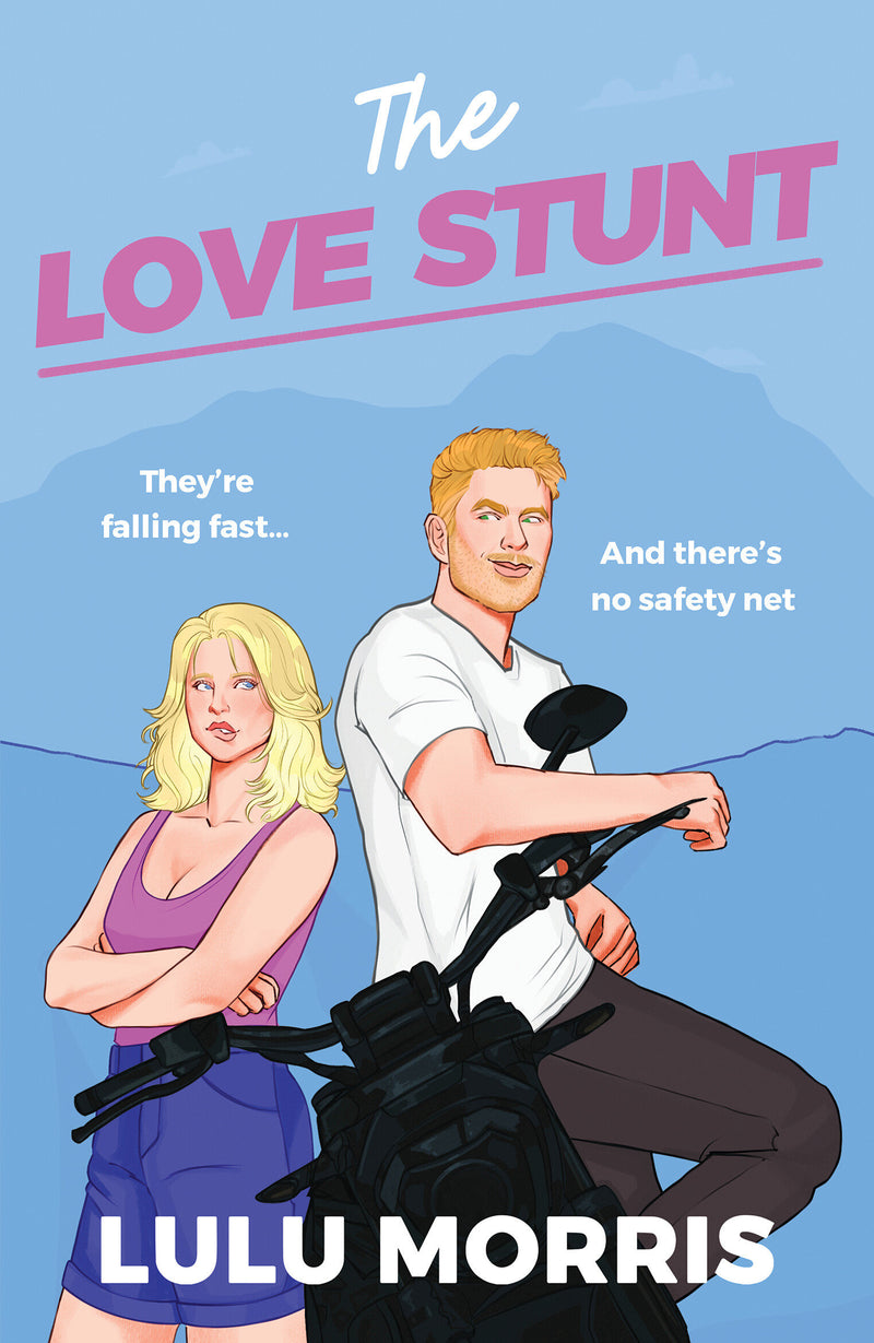 The Love Stunt: The unmissable, epic friends with benefits romance