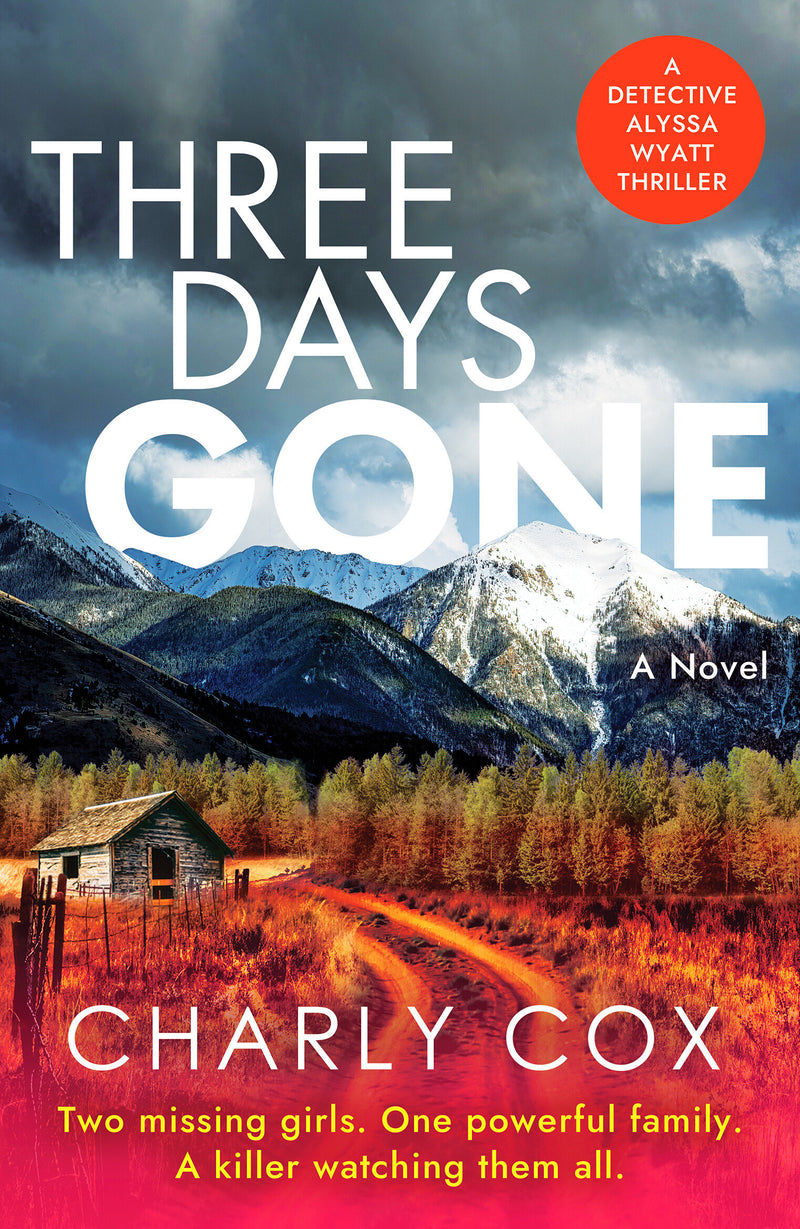 Three Days Gone: A heart-racing, action-packed mystery