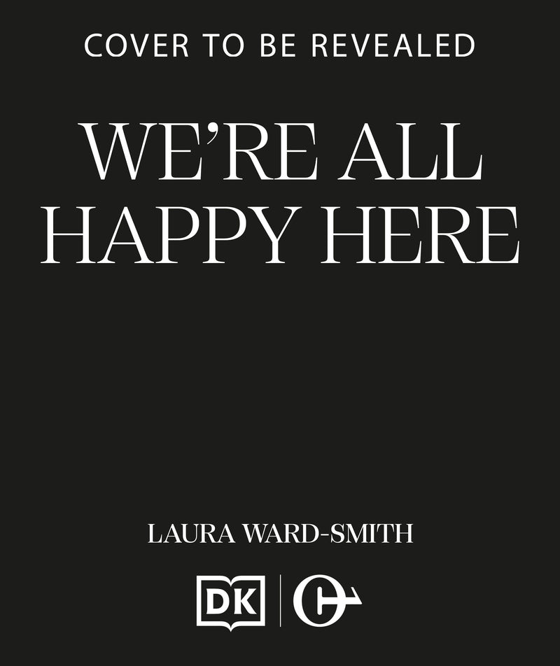 We're All Happy Here: A gripping, original and sinister remote island murder mystery