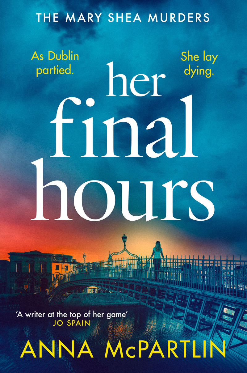 Her Final Hours: An unputdownable Irish crime novel from the international bestselling author
