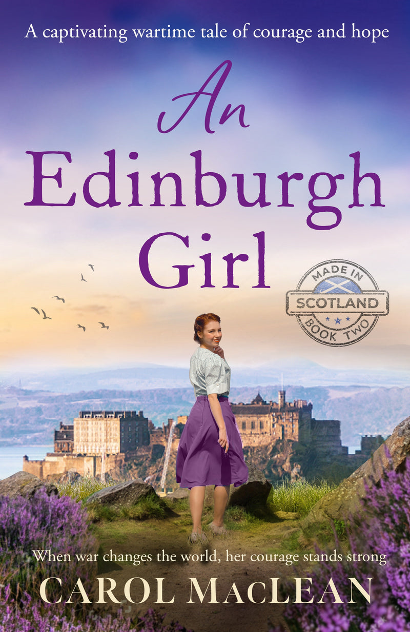 An Edinburgh Girl: A captivating wartime tale of courage and hope