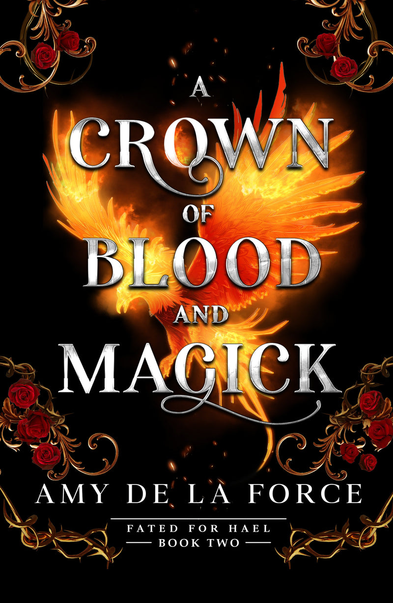 A Crown of Blood and Magick: Follow up to the addictive slow-burn romantasy A KISS OF HAMMER AND FLAME