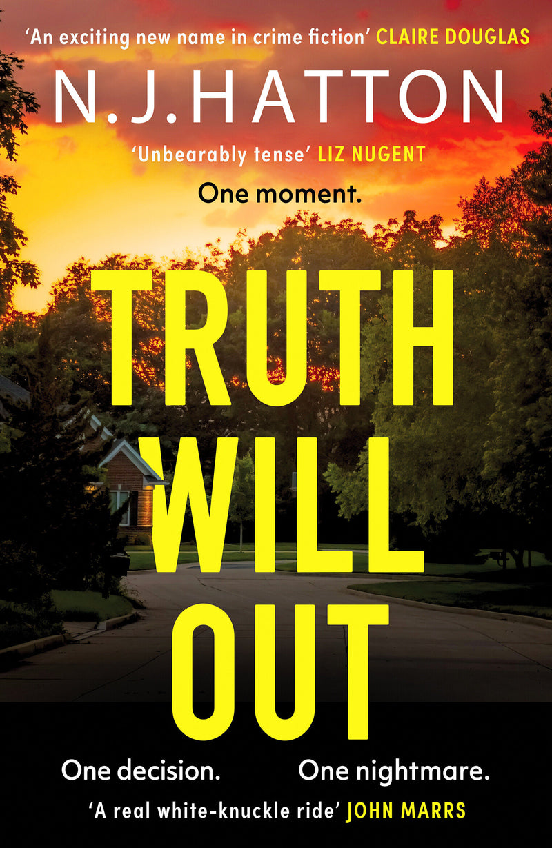 Truth Will Out: A fast-paced, read-in-one-sitting thriller that will have you hooked
