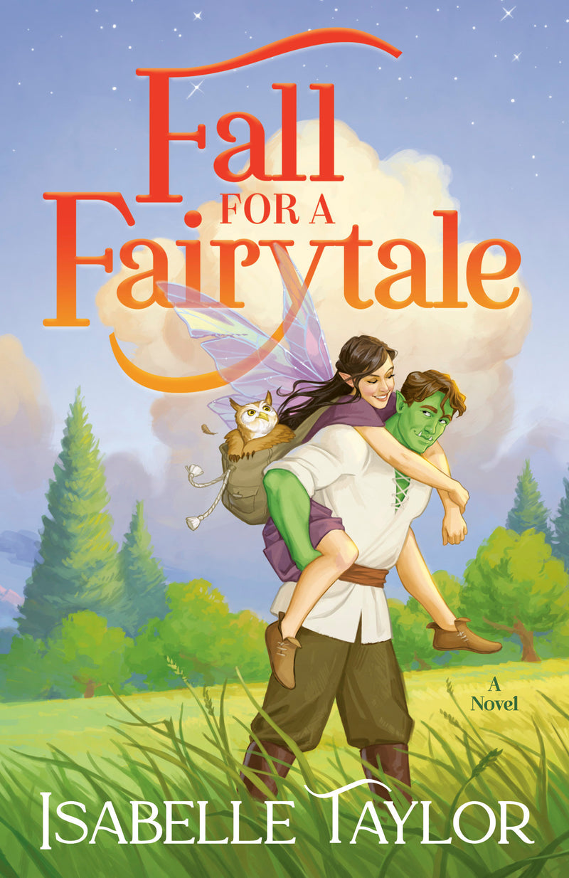 Fall for a Fairytale: A Novel