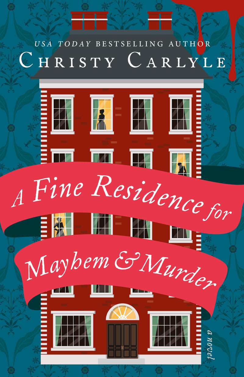 A Fine Residence for Mayhem & Murder: A Novel