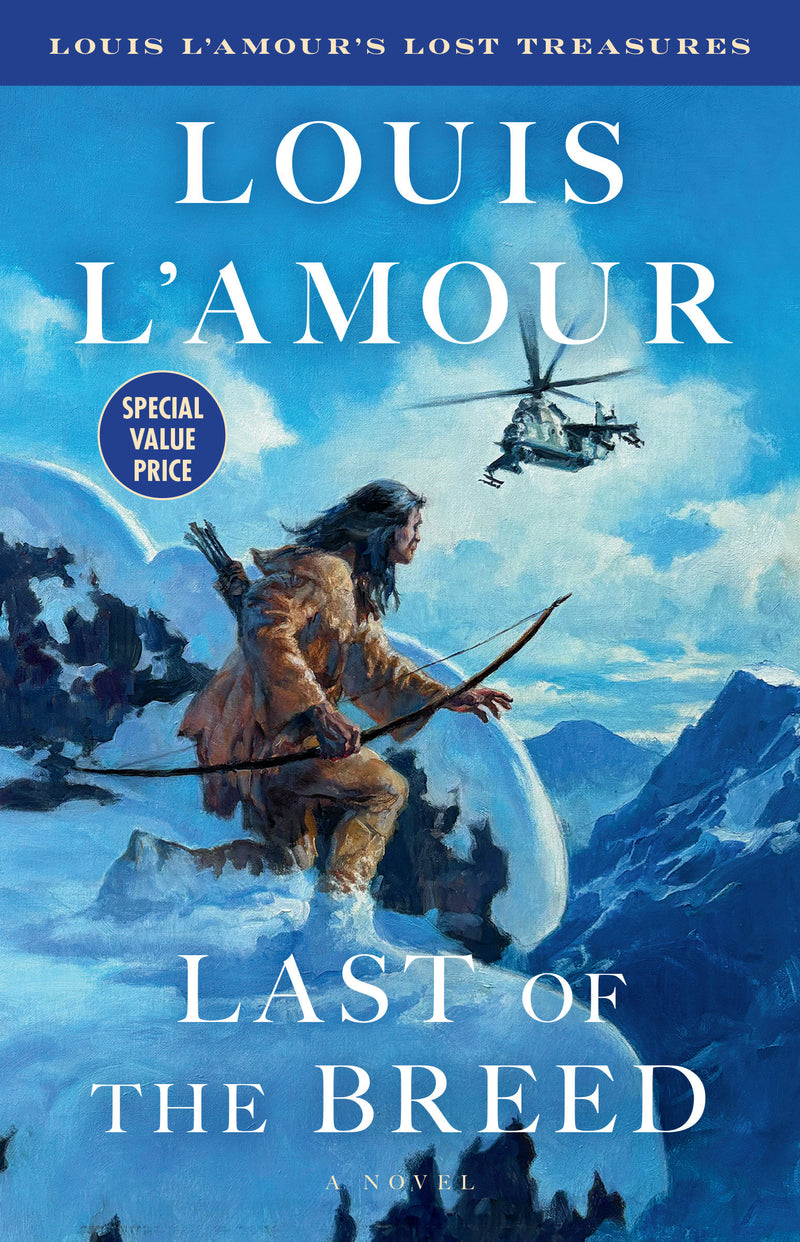 Last of the Breed (Louis L'Amour's Lost Treasures): A Novel