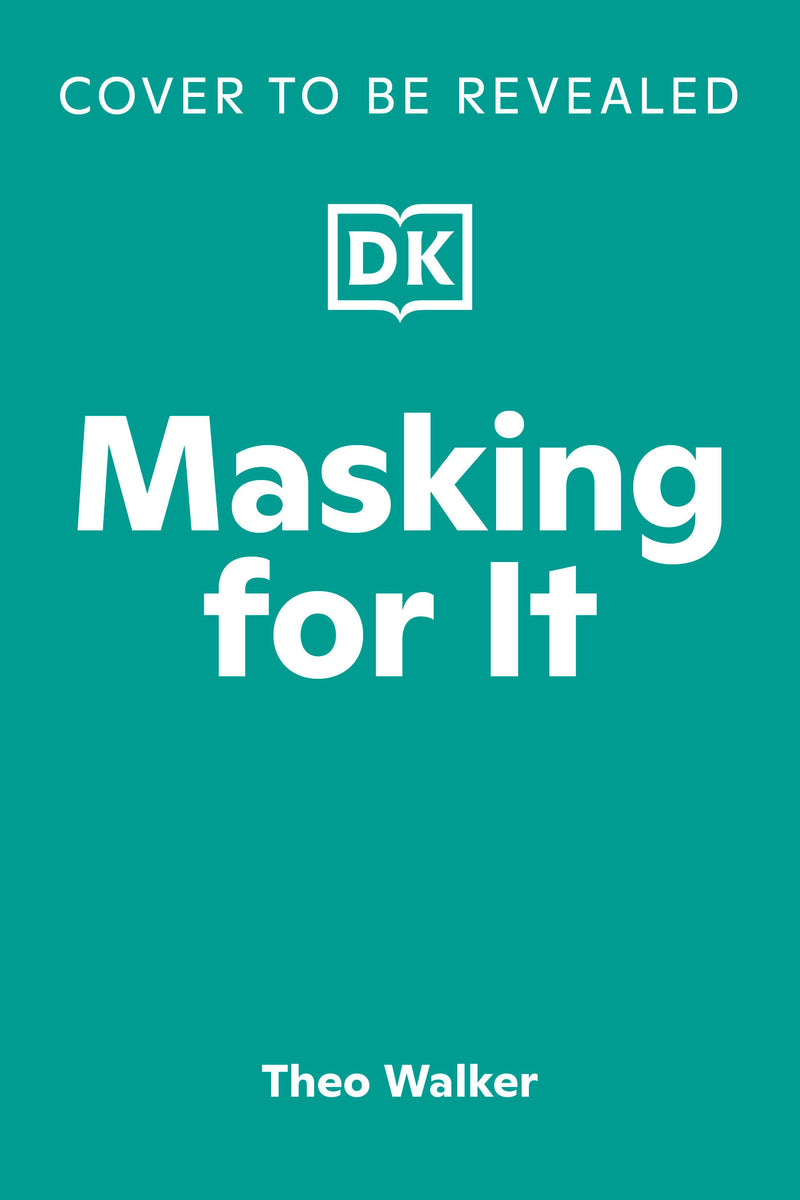 Masking for It: A Queer Memoir
