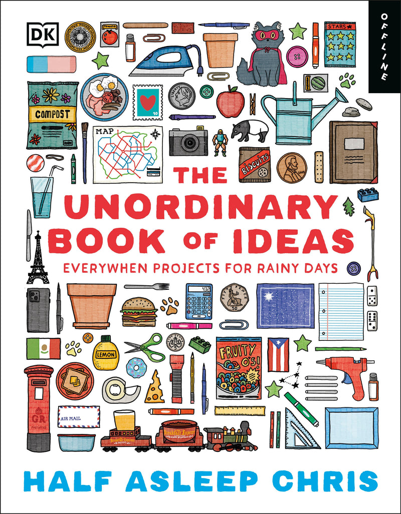 The Unordinary Book of Ideas:Everywhen Projects for Rainy Days