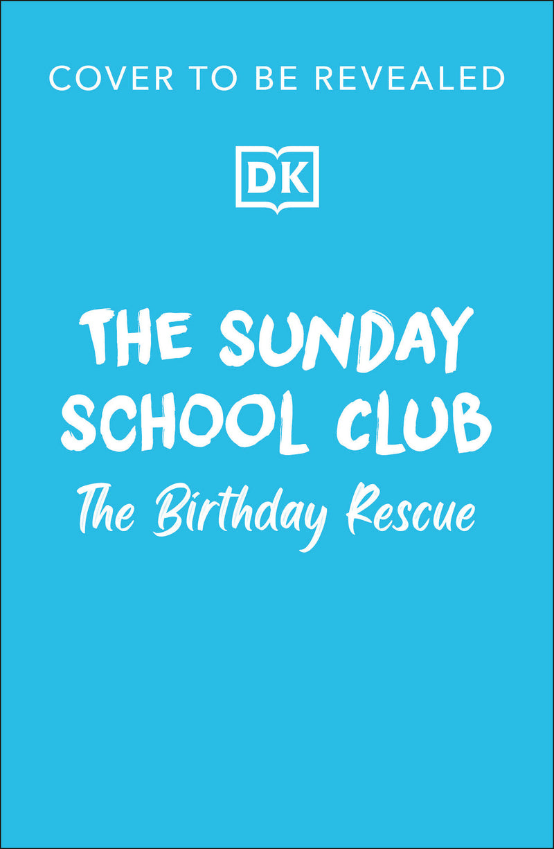 The Sunday School Club: The Birthday Surprise