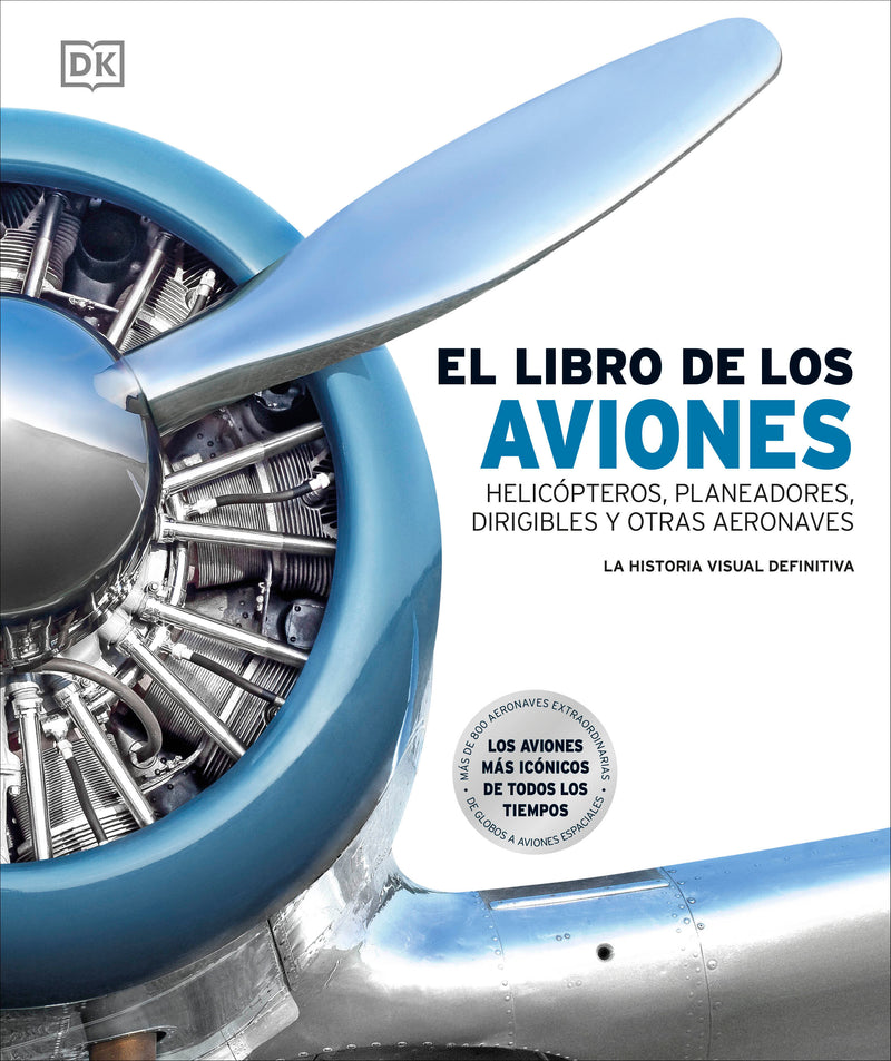 El libro de los aviones (Aircraft): La historia visual definitiva