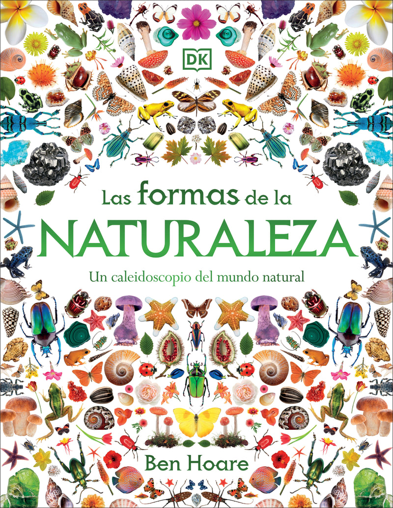 Las formas de la naturaleza (Shapes of Nature): Un caleidoscopio del mundo natural