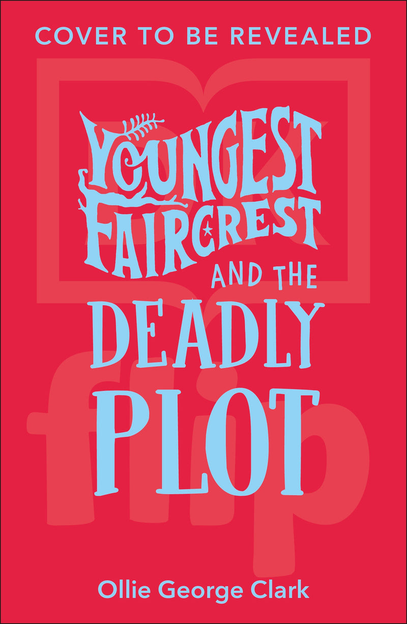 Youngest Faircrest and the Deadly Plot