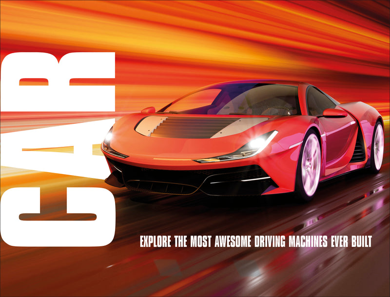 Car: Meet the World's Most Magnificent Motors