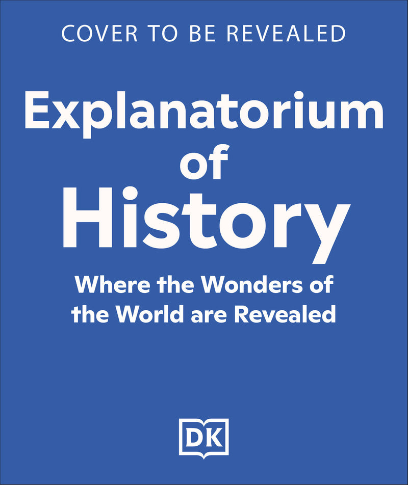 Explanatorium of History: Where the Wonders of the World are Revealed
