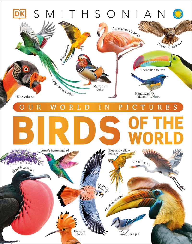 Our World in Pictures Birds of the World