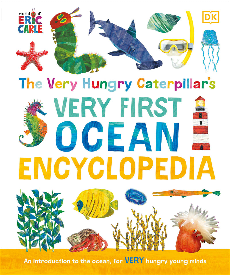 The Very Hungry Caterpillar's Very First Ocean Encyclopedia