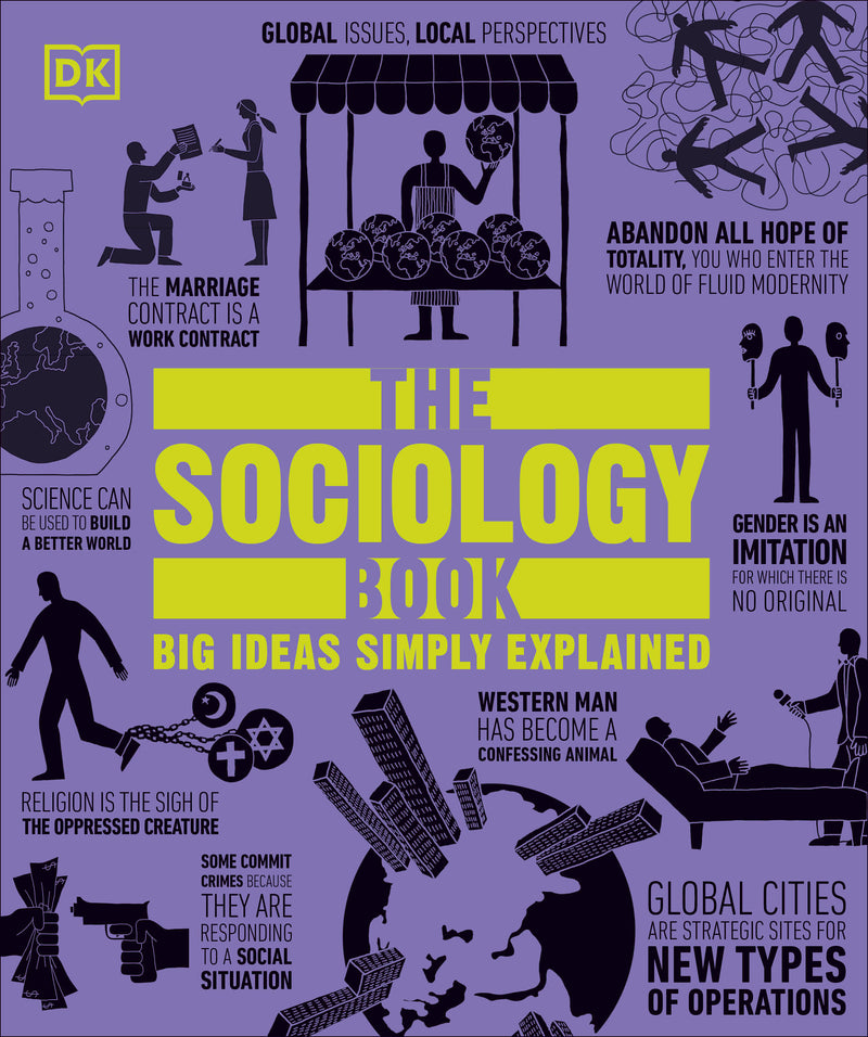 The Sociology Book: Big Ideas Simply Explained