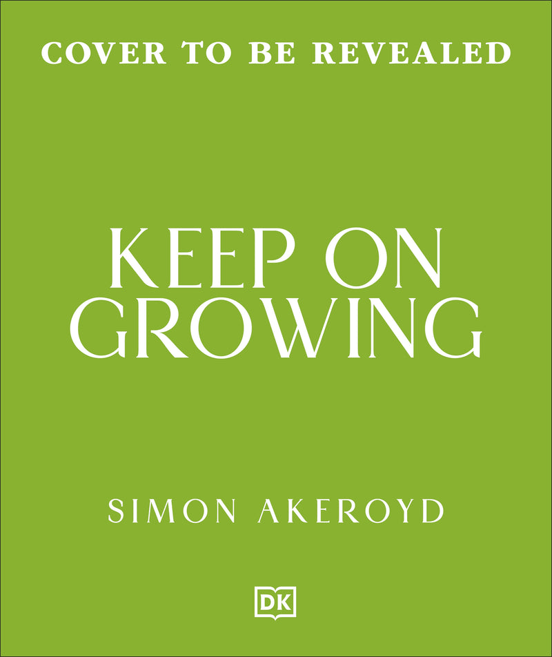 Grow 52: A Plant to Grow Each Week of the Year