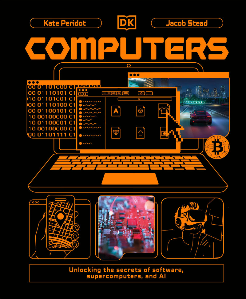 Computers: Unlocking the Secrets of Software, Supercomputers, and AI