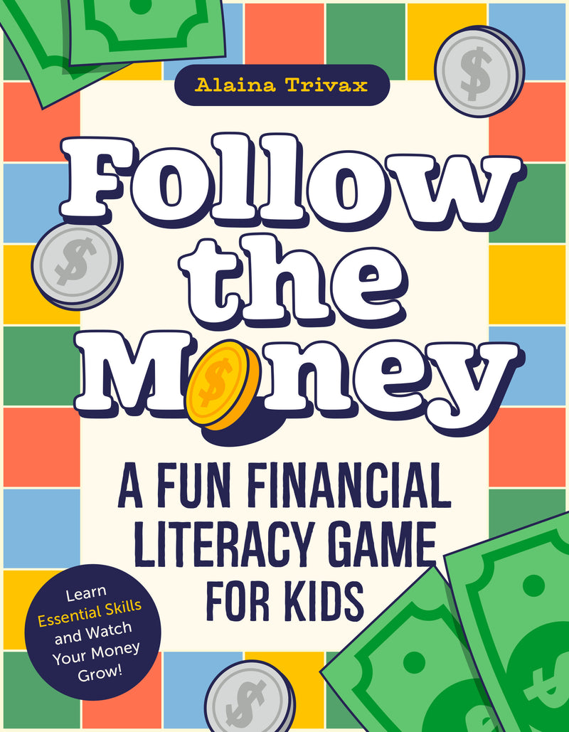 Follow the Money:A Fun Financial Literacy Game for Kids