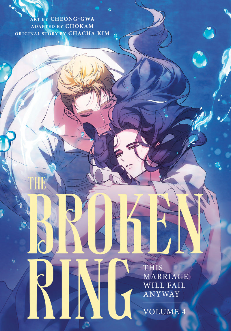 The Broken Ring, Volume 4: This Marriage Will Fail Anyway