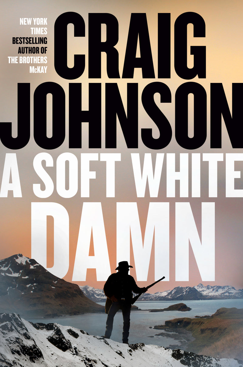 A Soft White Damn: A Longmire Mystery