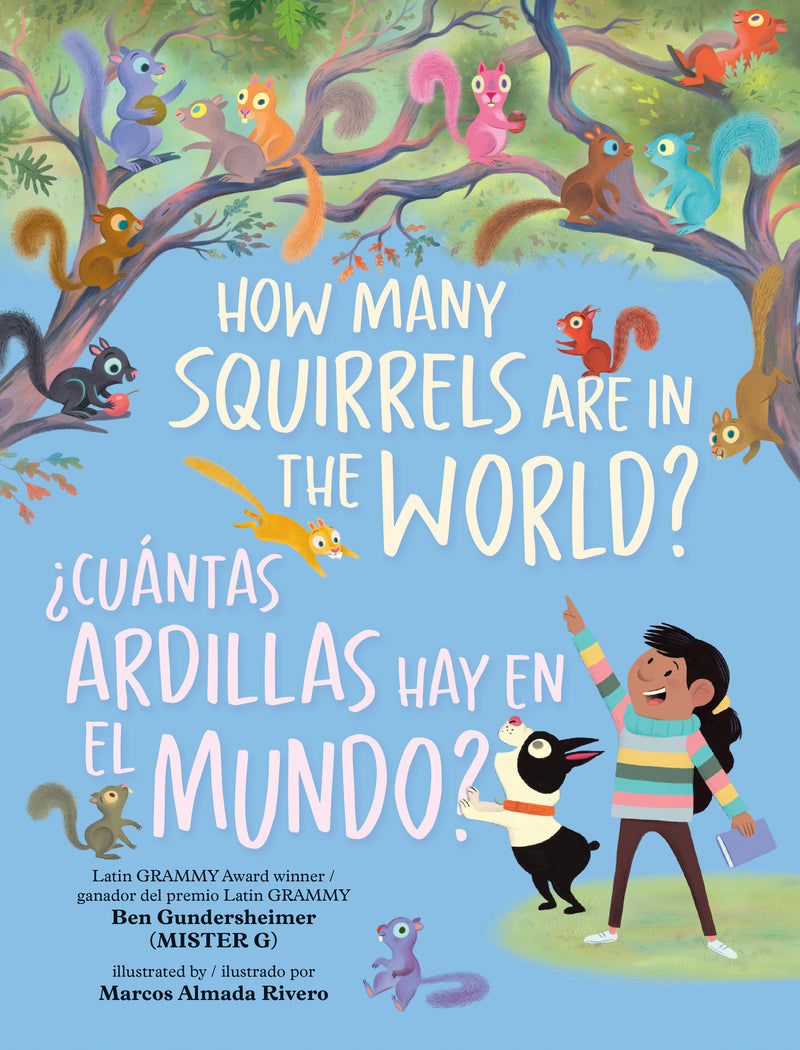 How Many Squirrels Are in the World?/¿Cuántas ardillas hay en el mundo? (Bilingual English-Spanish Edition)