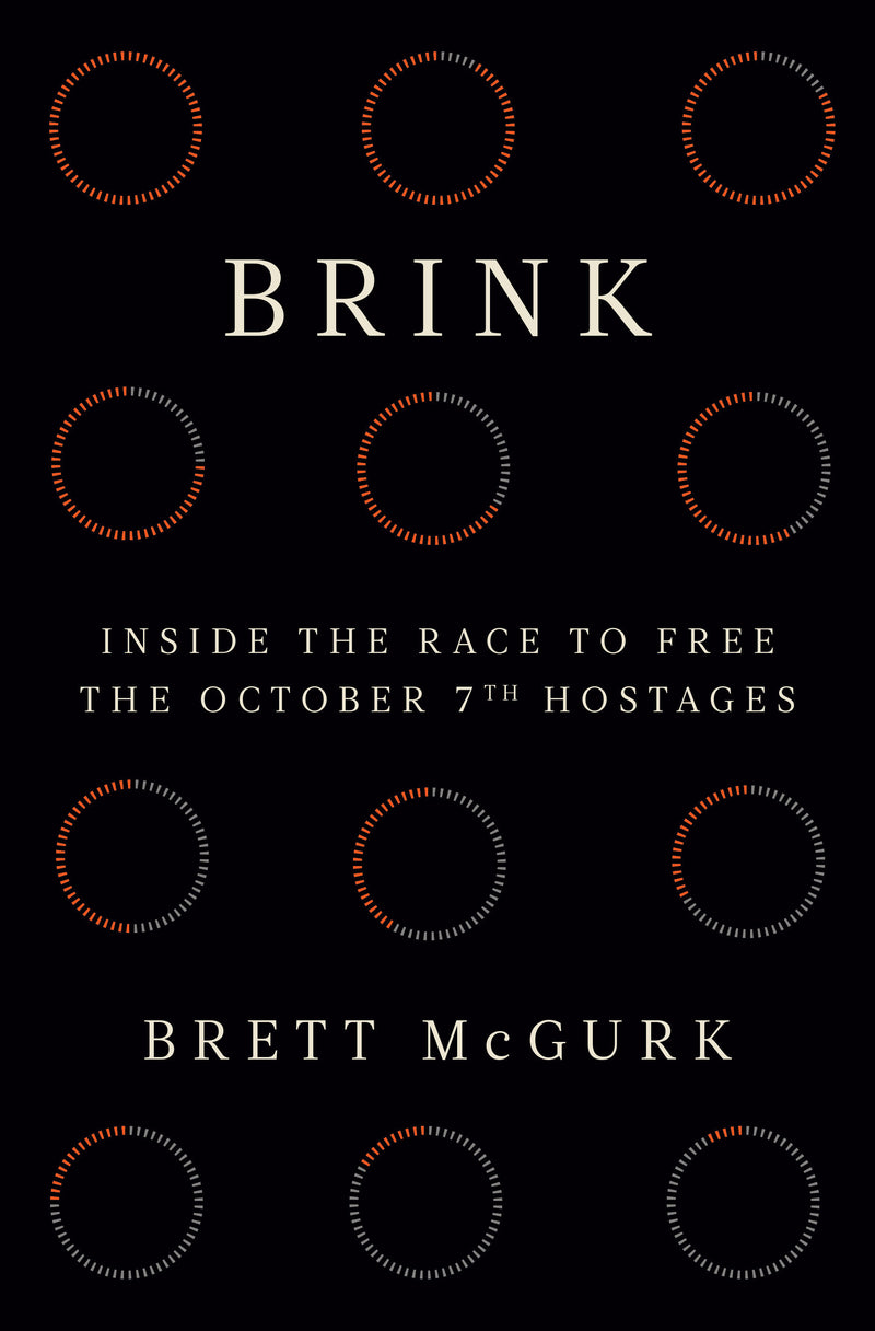 Brink: Inside the Race to Free the October 7th Hostages
