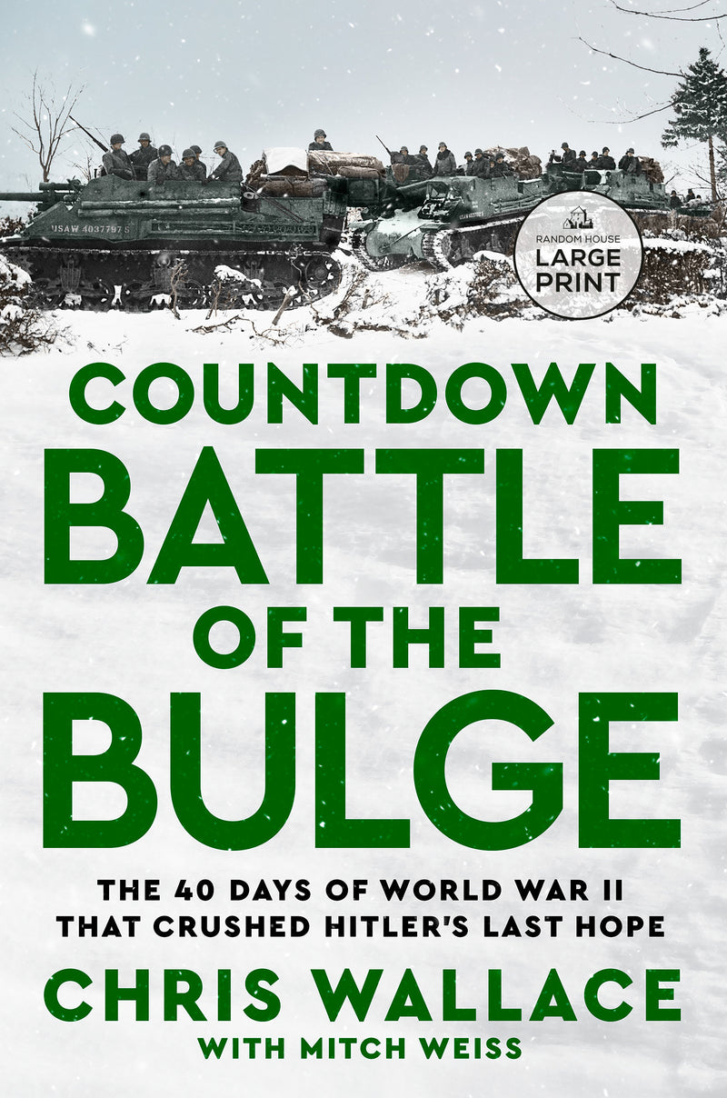 Countdown Battle of the Bulge: The 40 Days of World War II That Crushed Hitler's Last Hope