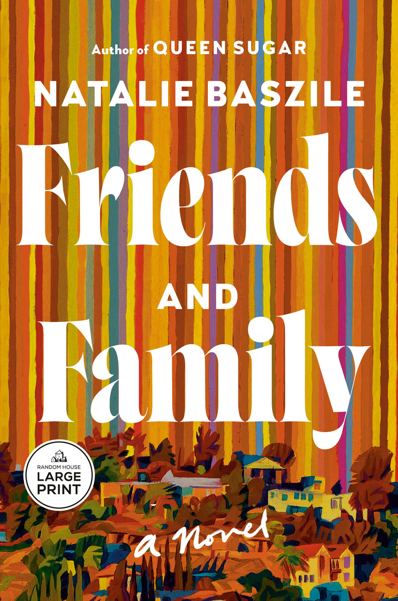 Friends and Family: A Novel