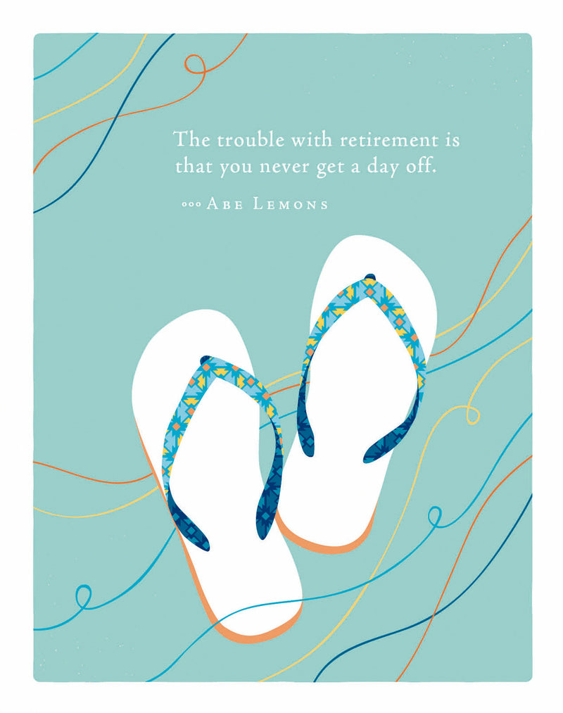 Positively Green Greeting Cards: Retirement - The trouble with retirement is that you (Pack of 6)