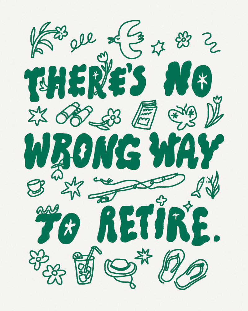 Humor Us Greeting Cards: Retirement - There's no wrong way to retire (Pack of 6)