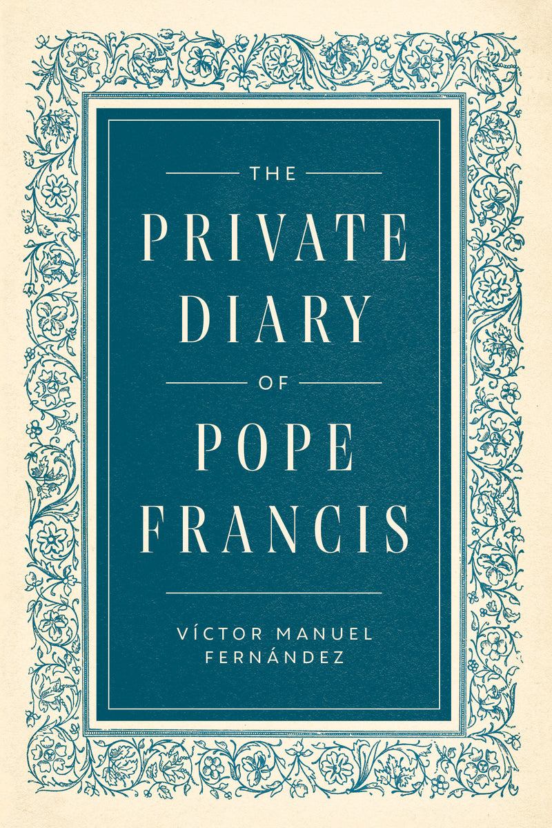 The Private Diary of Pope Francis