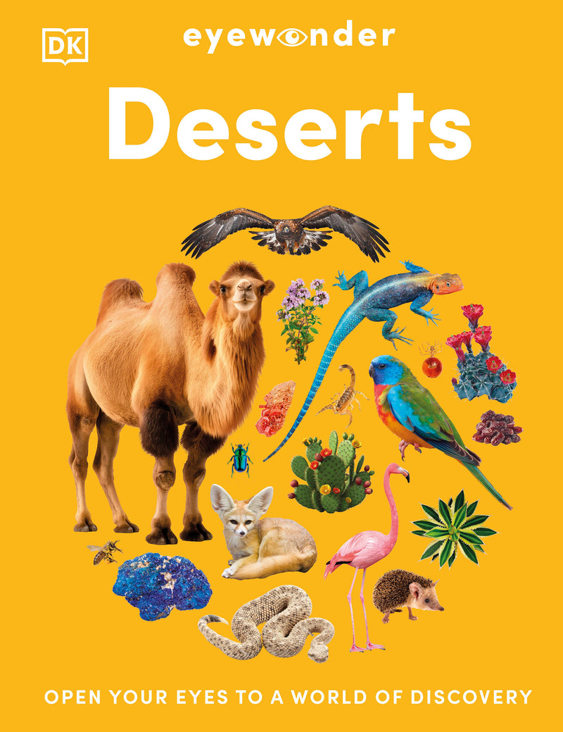 Eyewonder Deserts: Open Your Eyes to a World of Discovery