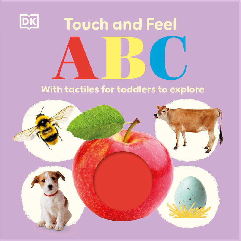 Touch and Feel ABC: With Tactiles for Toddlers to Explore