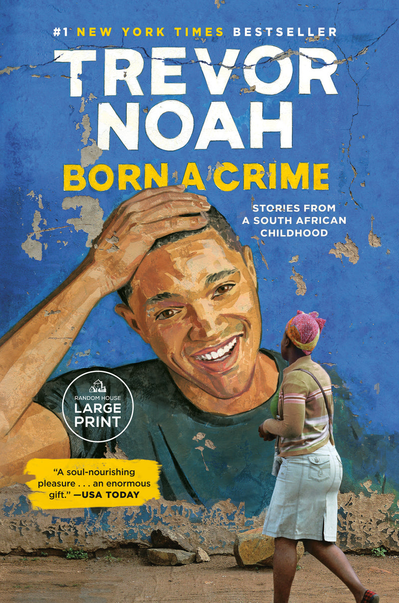 Born a Crime: Stories from a South African Childhood