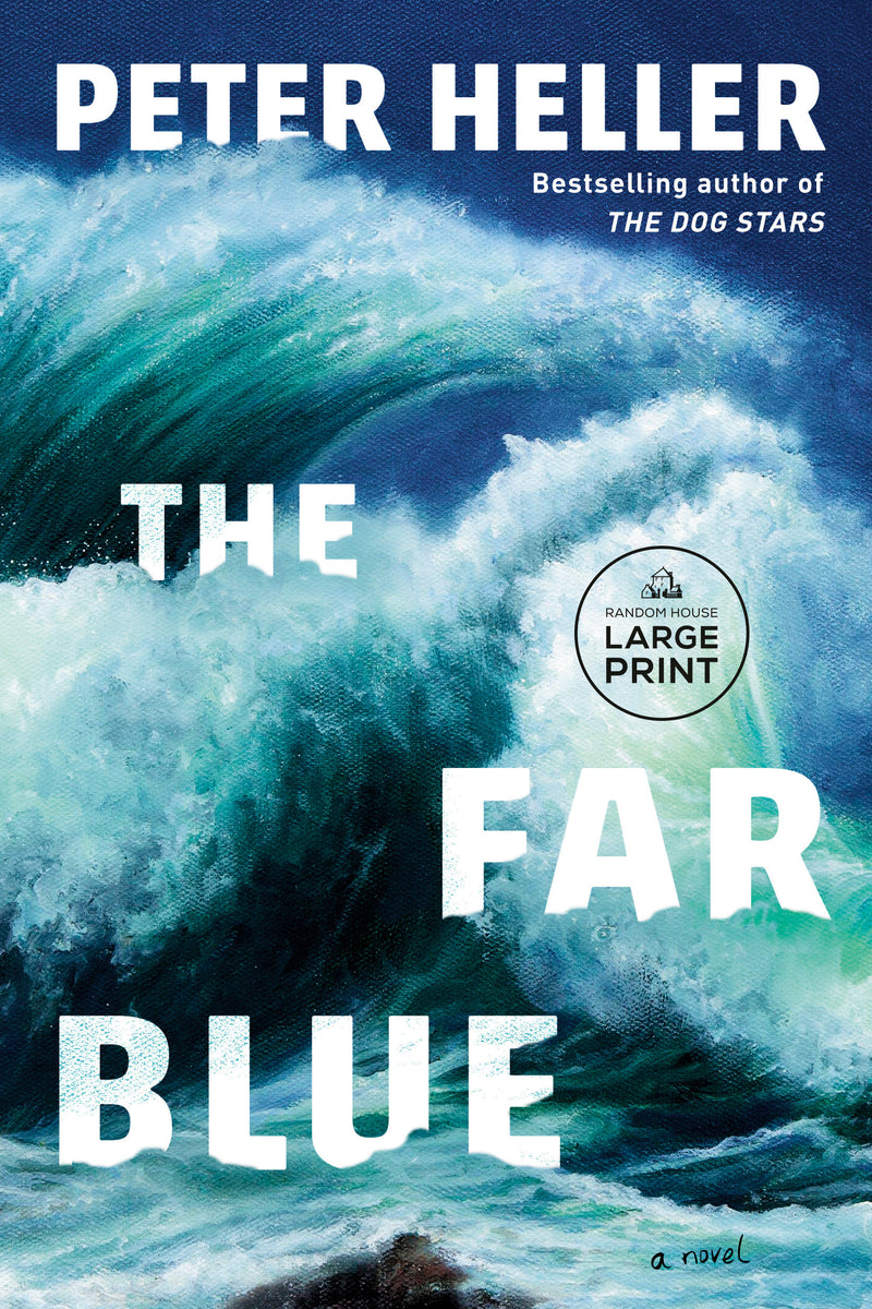 The Far Blue: A Novel