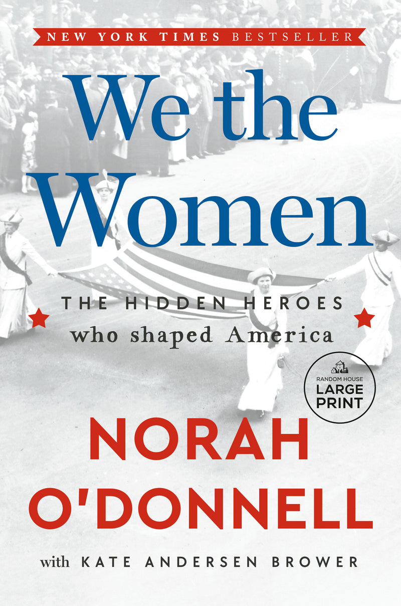 We the Women: The Hidden Heroes Who Shaped America
