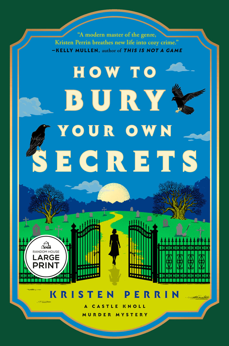 How to Bury Your Own Secrets: A Novel