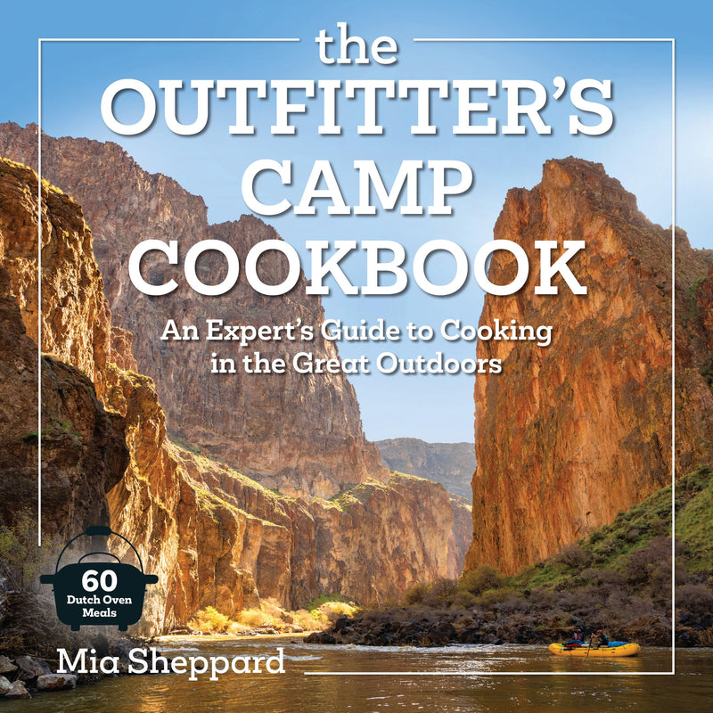 The Outfitter’s Camp Cookbook