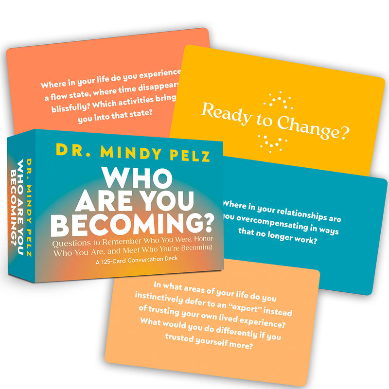Who Are You Becoming?: Questions to Remember Who You Were, Honor Who You Are, and Meet Who You're Becoming