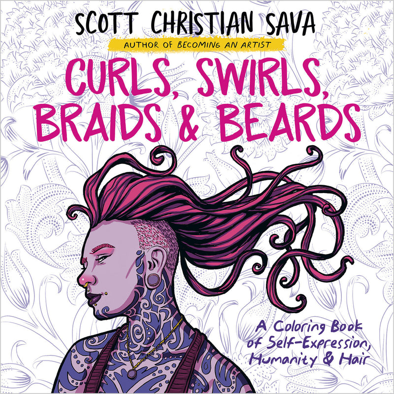 Curls, Swirls, Braids & Beards: A Coloring Book of Self-Expression, Humanity & Hair