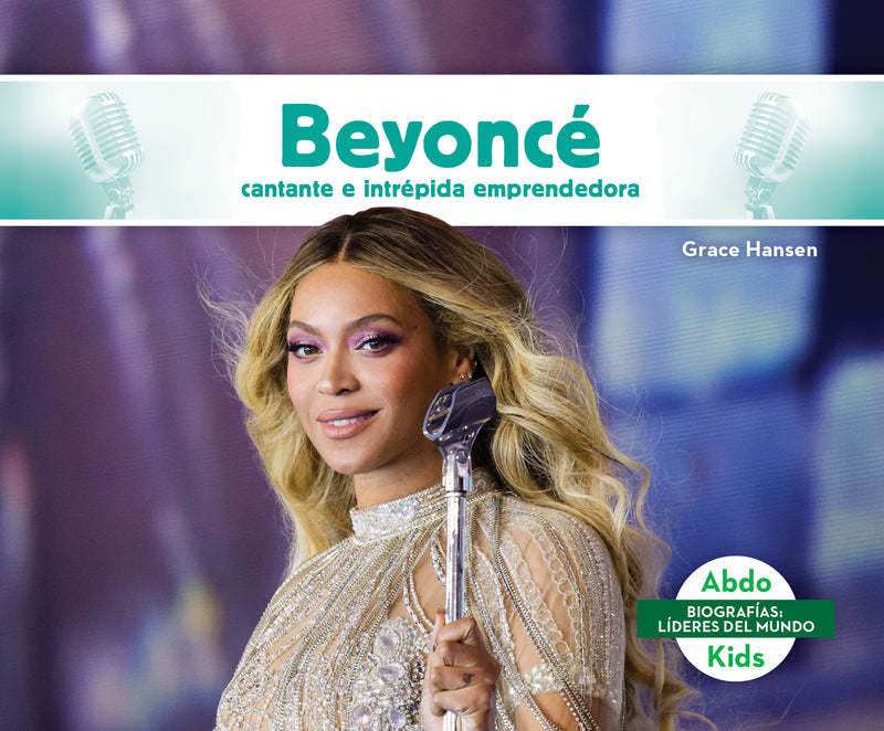 Beyoncé: cantante e intrépida emprendedora (Beyoncé: boundary-breaking singer & entrepreneur)