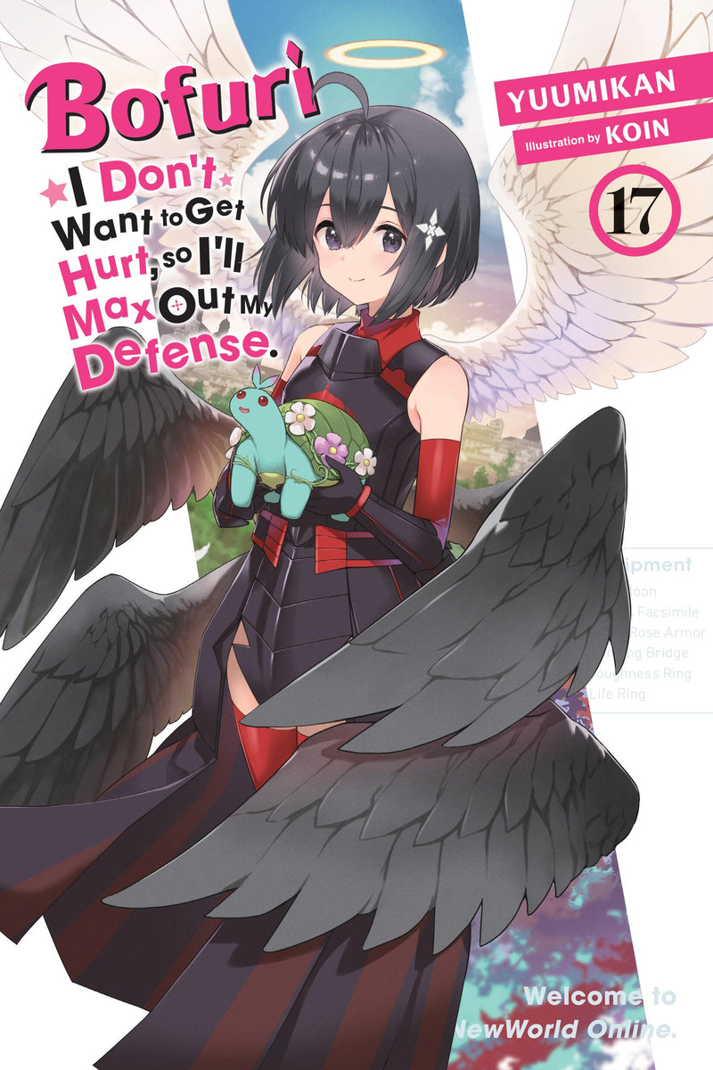 Bofuri: I Don't Want to Get Hurt, so I'll Max Out My Defense., Vol. 17 (light novel)