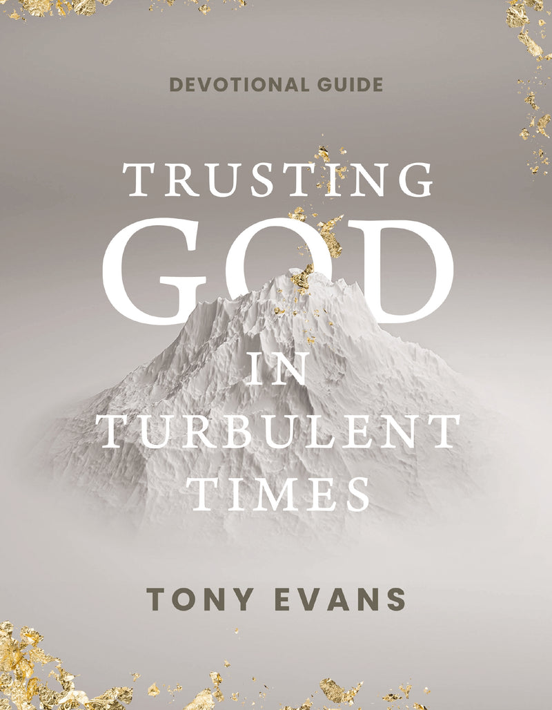 Trusting God in Turbulent Times: A 30-Day Devotional Study Guide-- Find Strength, Peace, and Hope During the Difficult Seasons of Life