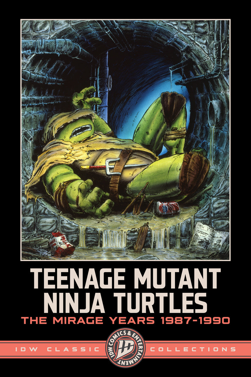 Teenage Mutant Ninja Turtles: The Mirage Years 1987-1990--IDW Classic Collections