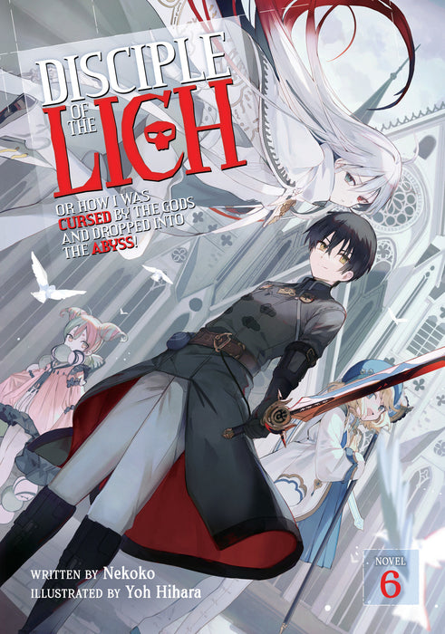 Disciple of the Lich: Or How I Was Cursed by the Gods and Dropped Into the Abyss! (Light Novel)