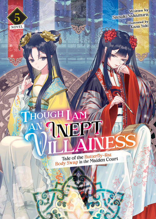 Though I Am an Inept Villainess: Tale of the Butterfly-Rat Swap in the Maiden Court (Light Novel)